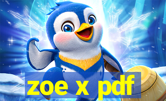 zoe x pdf